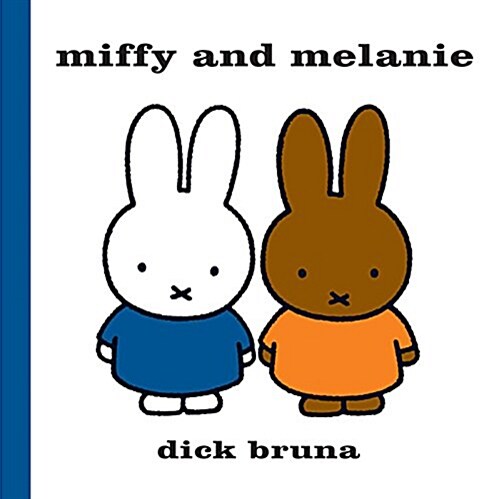 Miffy and Melanie (Hardcover)