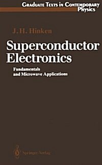 Superconductor Electronics: Fundamentals and Microwave Applications (Hardcover)