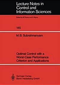 Optimal Control with a Worst-case Performance Criterion and Applications (Paperback)