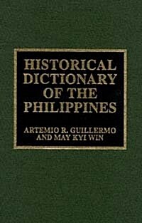 Historical Dictionary of the Philippines (Paperback)