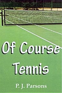 Of Course Tennis (Paperback)