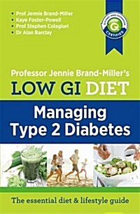 Low GI Diet : Managing Type 2 Diabetes (Paperback)