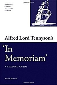 Alfred Lord Tennysons In Memoriam : A Reading Guide (Hardcover)