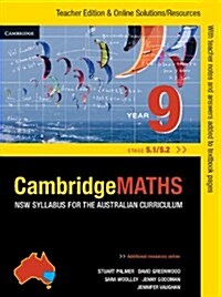 Cambridge Mathematics NSW Syllabus for the Australian Curriculum Year 9 5.1 and 5.2 Teacher Edition (Paperback, Teachers ed)