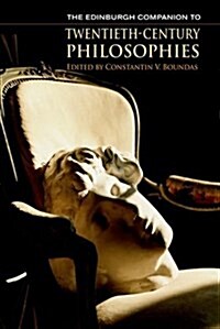The Edinburgh Companion to Twentieth-century Philosophies (Hardcover)
