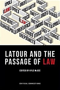 Latour and the Passage of Law (Hardcover)