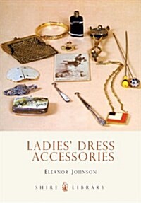 Ladies’ Dress Accessories (Paperback)