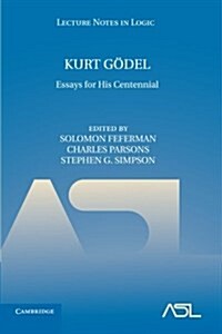 Kurt Godel : Essays for his Centennial (Paperback)