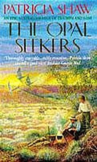 The Opal Seekers : A thrilling Australian saga of bravery and determination (Paperback)