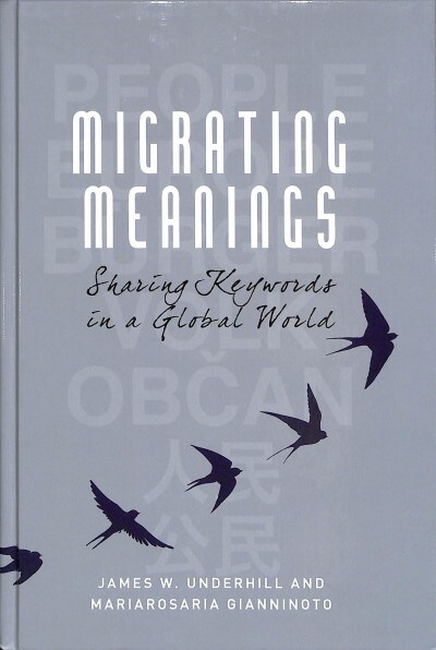 Migrating Meanings : Sharing Keywords in a Global World (Hardcover)
