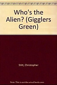 Whos the Alien? (Paperback, New ed)