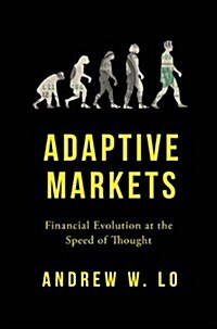 Adaptive Markets: Financial Evolution at the Speed of Thought (Hardcover)