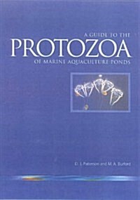A Guide to Protozoa of Marine Aquaculture Ponds (Paperback)