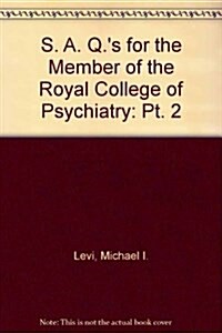 SAQS FOR THE MRCPSYCH PART II. (Paperback)