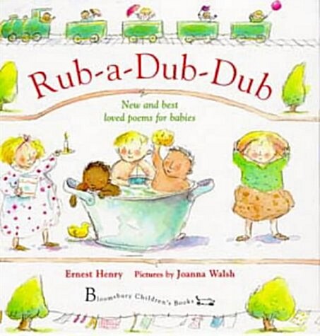 Rub-a-dub-dub : New and Best Loved Poems for Babies (Hardcover)