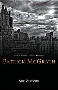 Patrick McGrath (Hardcover)