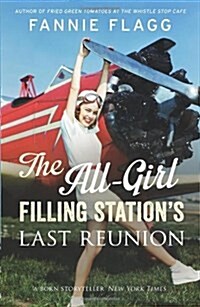 The All-Girl Filling Stations Last Reunion (Paperback)