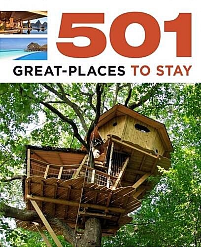 501 Great Places to Stay (Paperback)