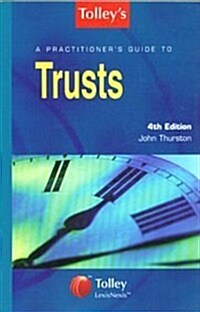 A Practitioners Guide to Trusts (Paperback, 4 Revised edition)