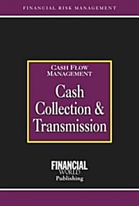 Cash Collection and Transmission (Hardcover, Rev ed)