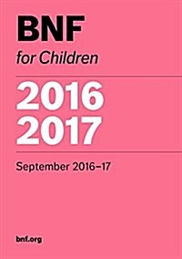 BNF for Children (BNFC) 2016-2017 (Paperback)