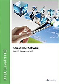 BTEC Level 2 ITQ - Unit 227 - Spreadsheet Software Using Microsoft Excel 2013 (Spiral Bound)