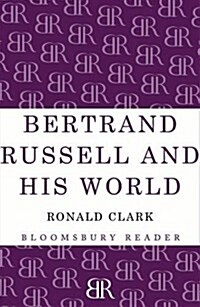 Bertrand Russell and His World (Paperback)