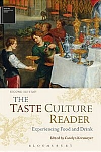 The Taste Culture Reader : Experiencing Food and Drink (Paperback, 2 ed)
