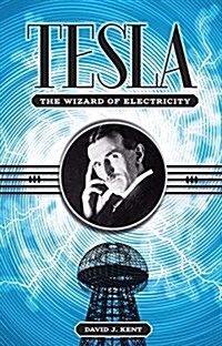 Tesla : The Wizard of Electricity (Hardcover)