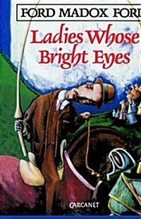 Ladies Whose Bright Eyes (Hardcover, New ed)