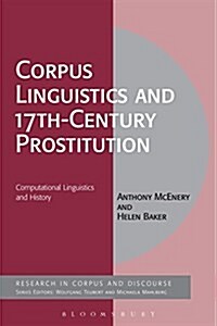 Corpus Linguistics and 17th-Century Prostitution : Computational Linguistics and History (Hardcover)