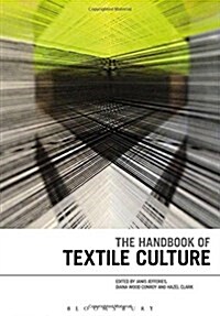 The Handbook of Textile Culture (Hardcover)