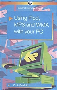 Using IPod, MP3 and WMA with Your PC (Paperback)