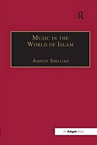 Music in the World of Islam : A Socio-Cultural History (Hardcover, New ed)