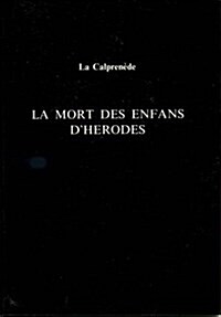 La Mort des Enfans dHerodes (Paperback)