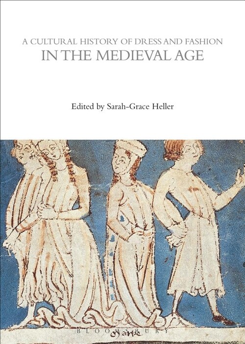 A Cultural History of Dress and Fashion in the Medieval Age (Hardcover)