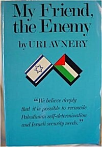 My Friend, the Enemy (Hardcover)