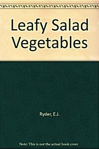 LEAFY SALAD VEGETABLES (Hardcover)