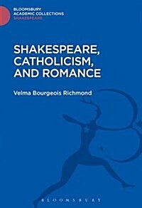 Shakespeare, Catholicism, and Romance (Hardcover)