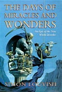 Days of Miracles and Wonders : An Epic of New World Disorder (Paperback, New ed)
