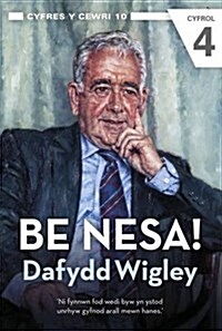 Be Nesa! (Cyfrol 4) (Paperback)