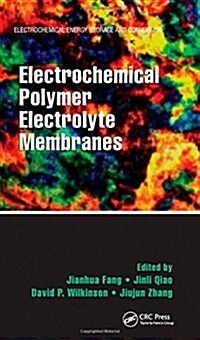 Electrochemical Polymer Electrolyte Membranes (Hardcover)