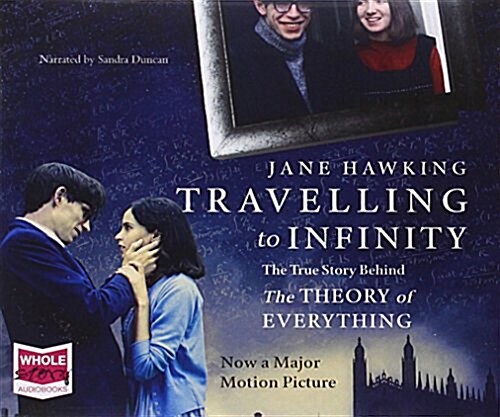 Travelling to Infinity : The True Story Behind The Theory of Everything (CD-Audio, Unabridged ed)