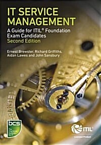 IT Service Management : A Guide for ITIL Foundation Exam Candidates (Paperback, 2 ed)