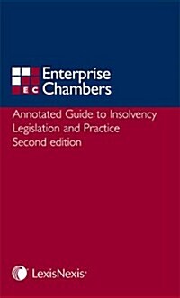 Annotated Guide to Insolvency Legislation and Practice (Paperback, 2 Rev ed)