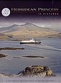 Hebridean Princess : In Pictures (Hardcover)