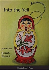 Into the Yell : Poems (Paperback)