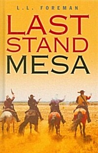 Last Stand at the Mesa (Hardcover, Facsimile ed)