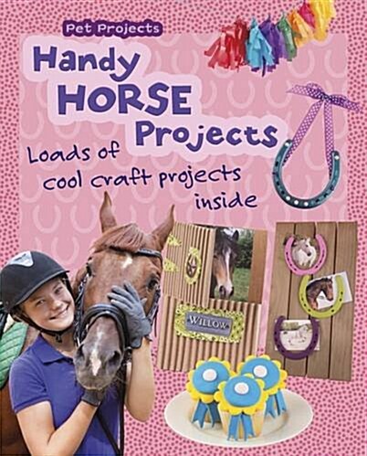 HANDY HORSE PROJECTS (Paperback)