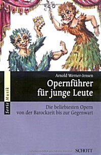 OPERNFHRER FR JUNGE LEUTE (Paperback)